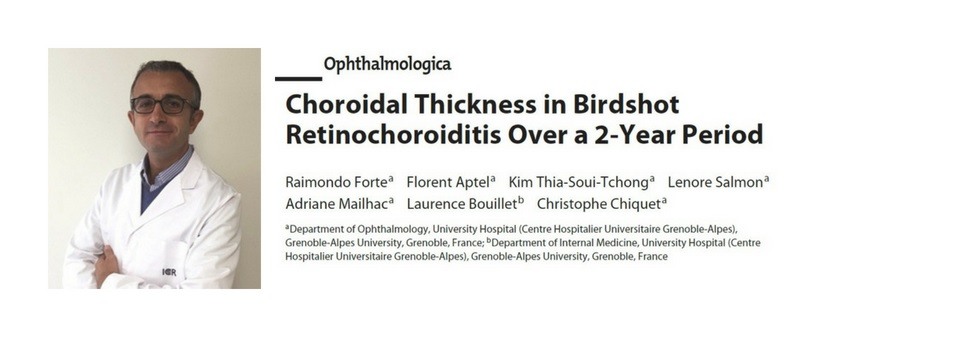 Врач R. Forte опубликовал статью о толщине хориоидеи ( сосудистой оболочки глаза ) у пациентов с «Birdshot» в научном журнале «Ophthalmologica»