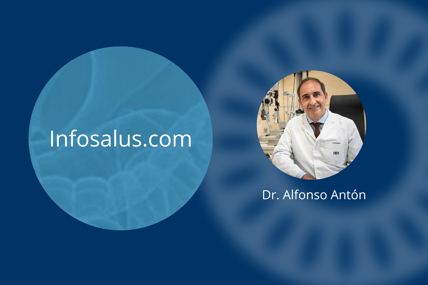 Infosalus entrevista al Dr. Antón sobre la detección del glaucoma