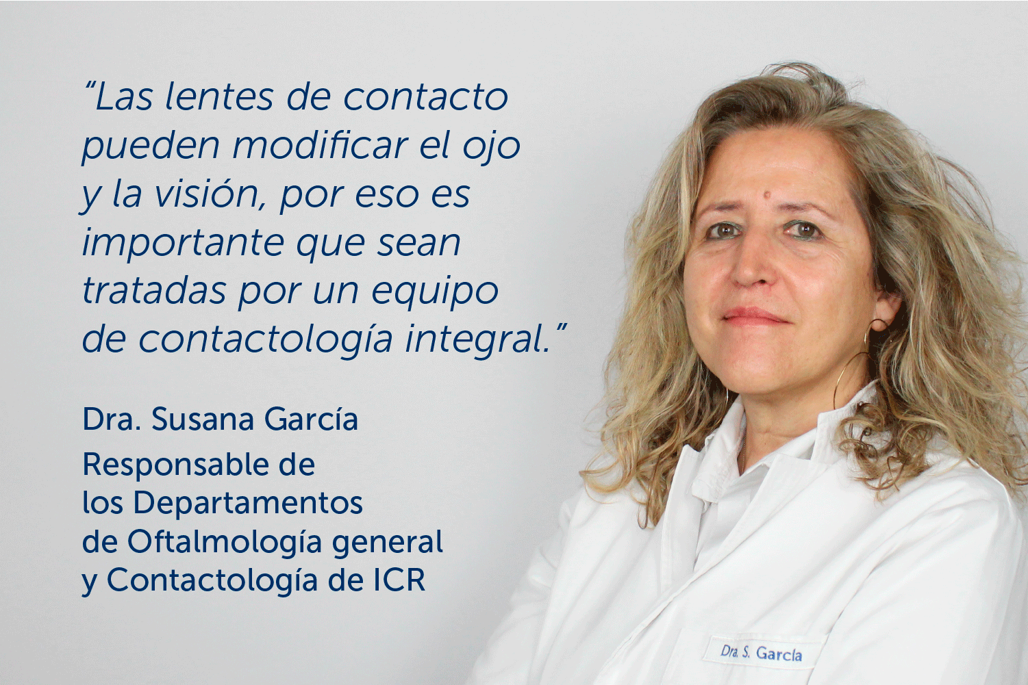 “Es importante que las lentes de contacto sean tratadas por un equipo de contactología integral” – Entrevista a la Dra. García