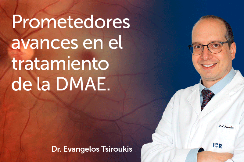 "Prometedores avances en el tratamiento de la DMAE", por el Dr. Tsiroukis